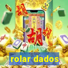 rolar dados